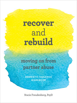 cover image of Recover and Rebuild Domestic Violence Workbook